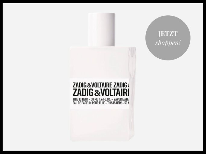  THIS IS HER! Eau de Parfum von Zadig & Voltaire | © Zadig&Voltaire