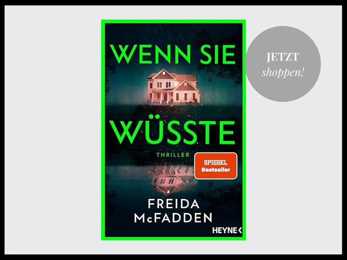 Thriller "Wenn sie wüsste" (The Housemaid Band 1) von Freida McFadden | © Thalia