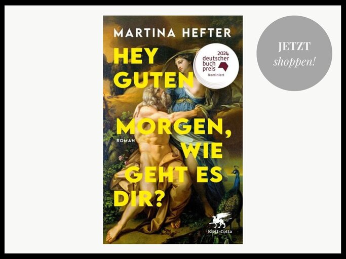 Buch "Hey guten Morgen, wie geht es dir?" von Martina Hefter / bei Thalia | © Thalia