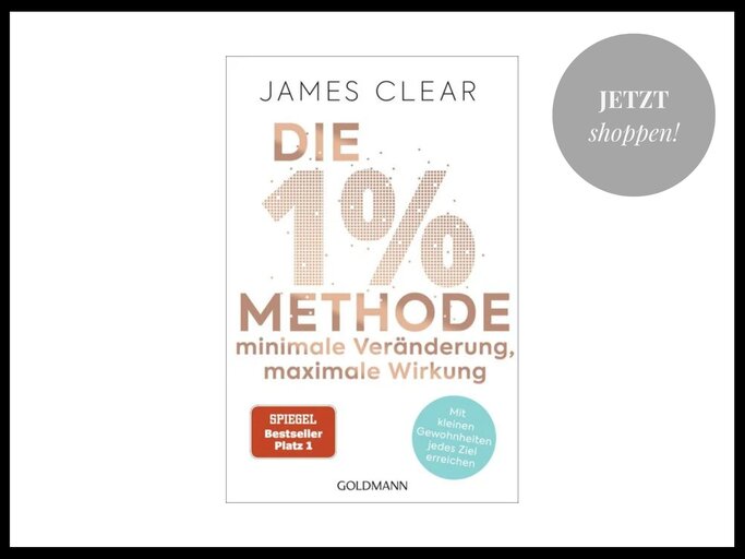 Buch "Die 1%-Methode – Minimale Veränderung, maximale Wirkung" von James Clear | © Thalia