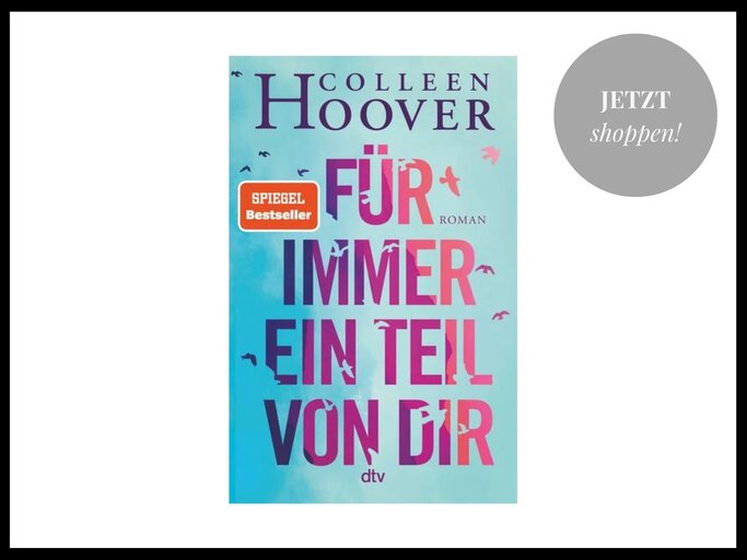 "Für immer ein Teil von dir" Buch-Bestseller von Colleen Hoover | © Thalia