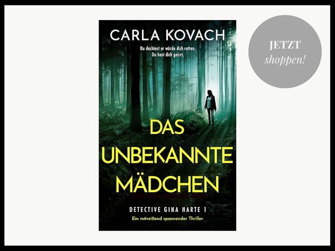 Das unbekannte Mädchen: Ein mitreißend spannender Thriller (Detective Gina Harte 1) von Carla Kovach | © Amazon