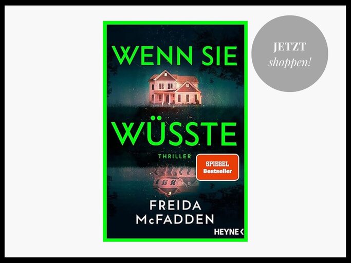 "Wenn sie wüsste" von Freida McFadden | © Thalia