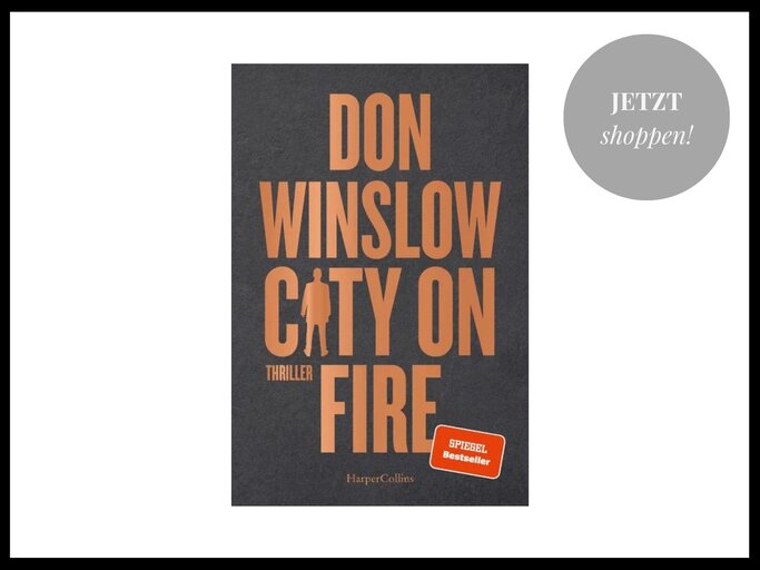 "City on Fire" (Band 1) der Buchreihe von Don Winslow | © Thalia