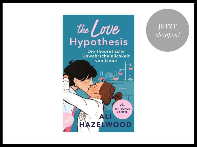 Bestseller-Buch "The Love Hypothesis – Die theoretische Unwahrscheinlichkeit von Liebe" von Ali Hazelwood | © Thalia