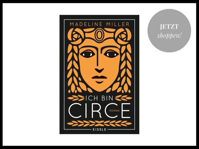 Buch "Circe" von Madeline Miller | © Thalia