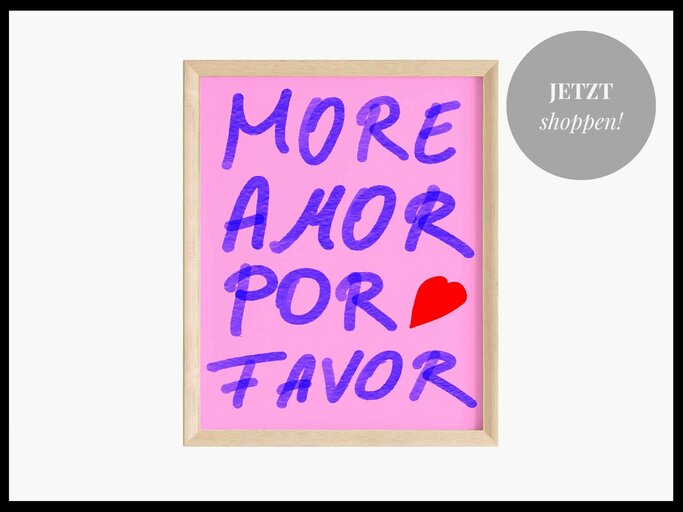 "More Amor Por Favor"-Poster von JUSTGOODMOOD bei OTTO | © OTTO