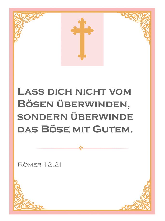 Vorlage mit Taufspruch, Römer 12,21 | © iStock | alenaspl