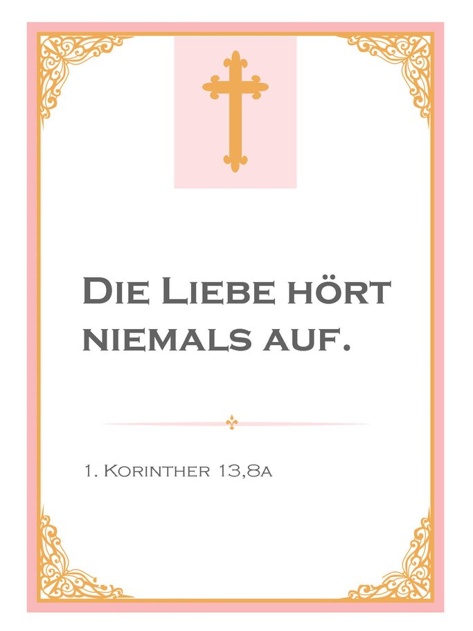 Vorlage mit Taufspruch, 1.Korinther 13,8a | © iStock | alenaspl